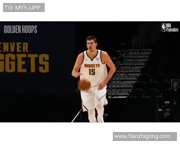尼古拉约基奇：从默默无闻到NBA超级巨星的辉煌旅程