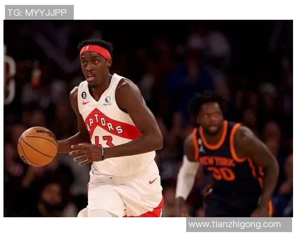 帕斯卡尔西亚卡姆如何在NBA赛场上展现全能球员的魅力与实力