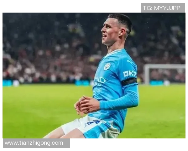 福登在曼城崭露头角助球队争冠前景分析与未来发展潜力探讨